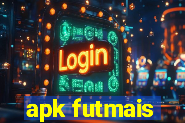 apk futmais